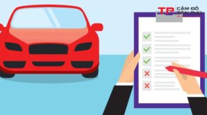 Cần chuẩn bị giấy tờ cá nhân và cà vẹt xe khi cầm ô tô từ xa