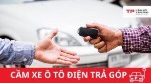 cầm ô tô điện trả góp