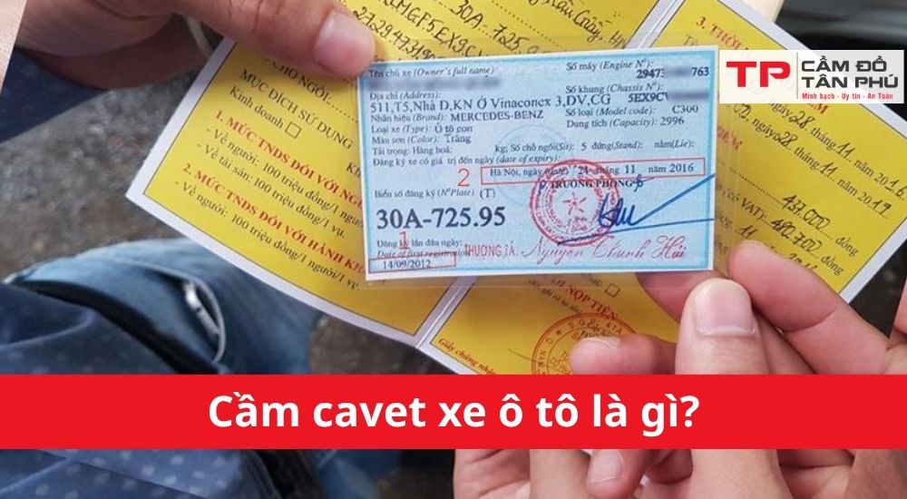 Cầm cavet khác gì cầm xe