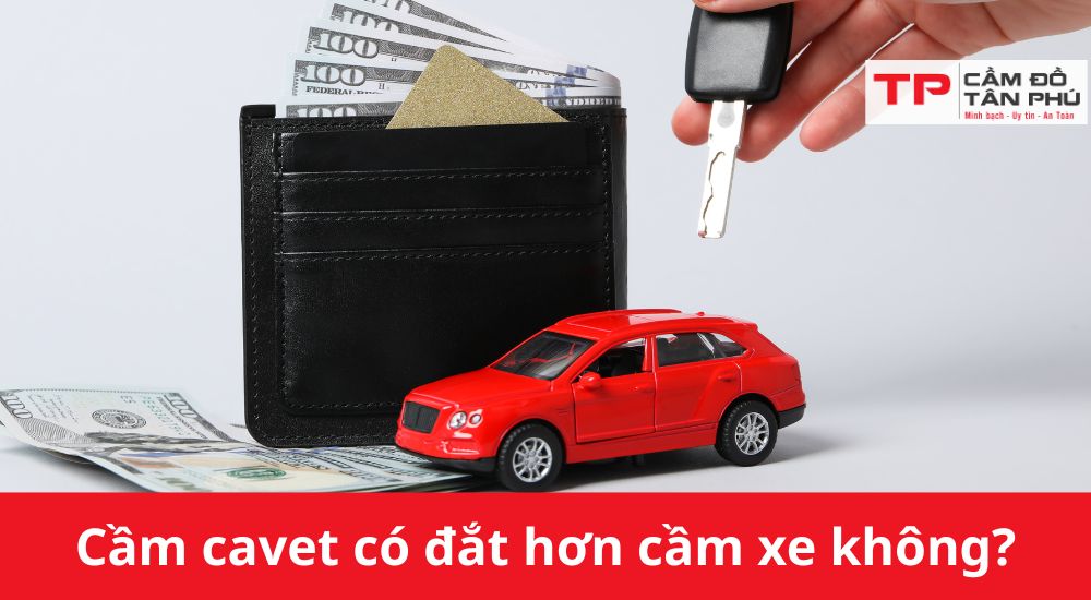 Cầm cavet khác gì cầm xe