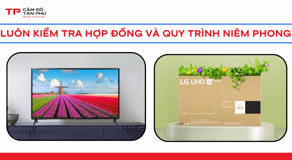 Luôn Kiểm Tra Hợp Đồng và Quy Trình Niêm Phong