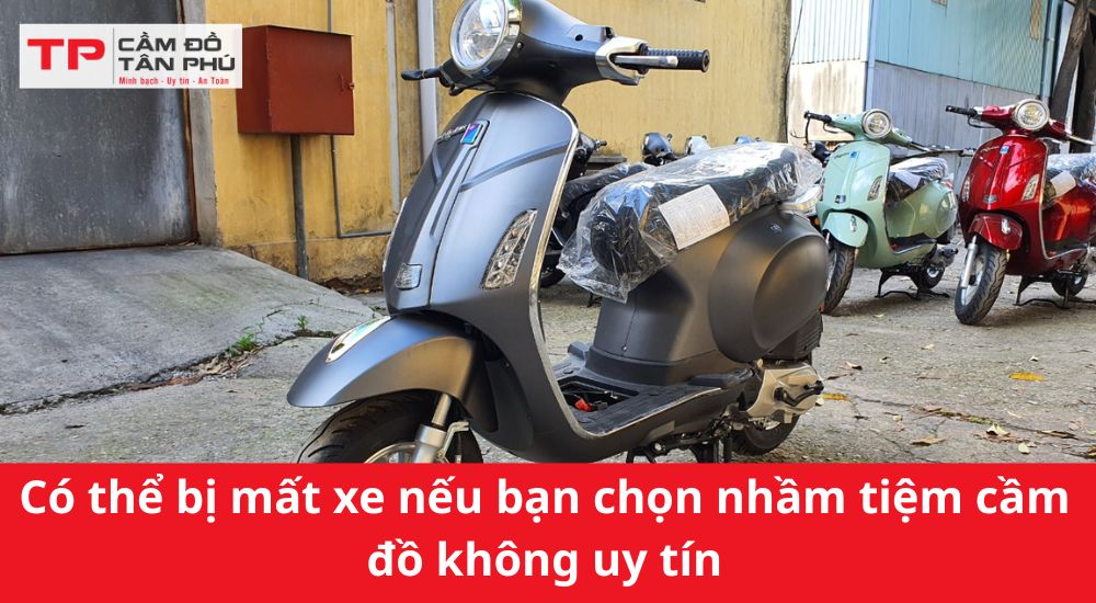 Cầm đồ xe máy có bị mất xe không? Sự thật cần biết