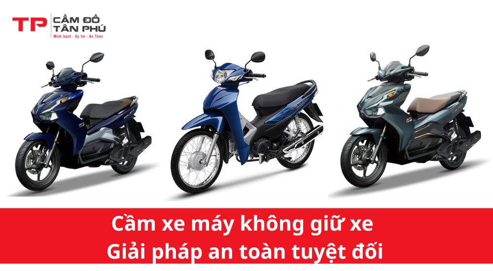 cầm đồ xe máy có bị mất xe không