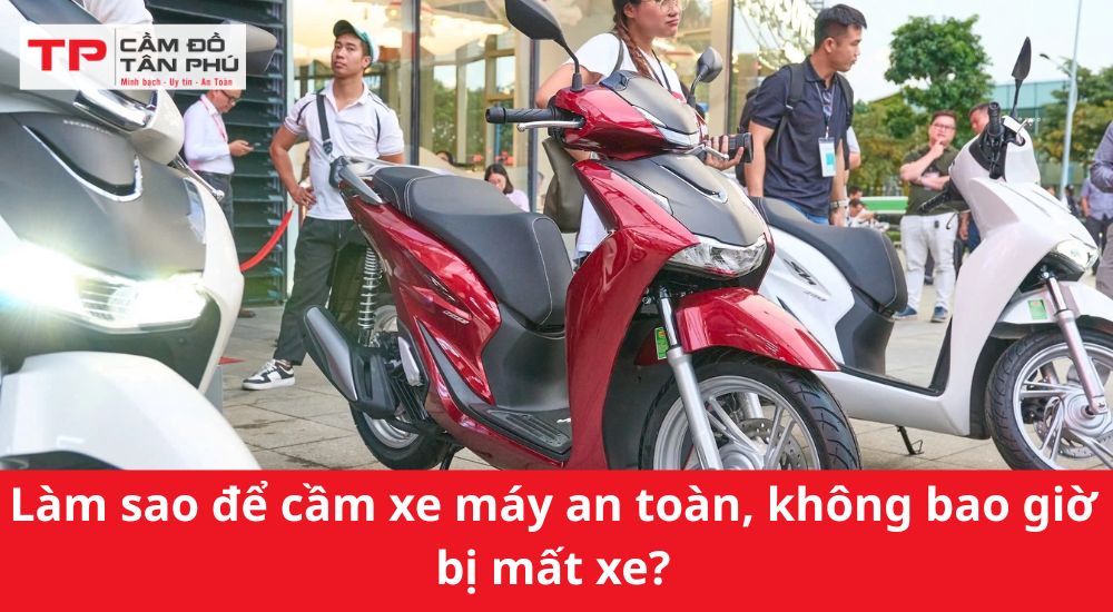 Làm sao để cầm xe máy an toàn, không bao giờ bị mất xe?