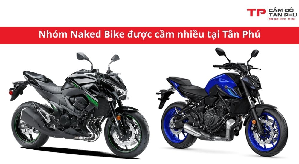 Nhóm Naked Bike được cầm nhiều tại Tân Phú