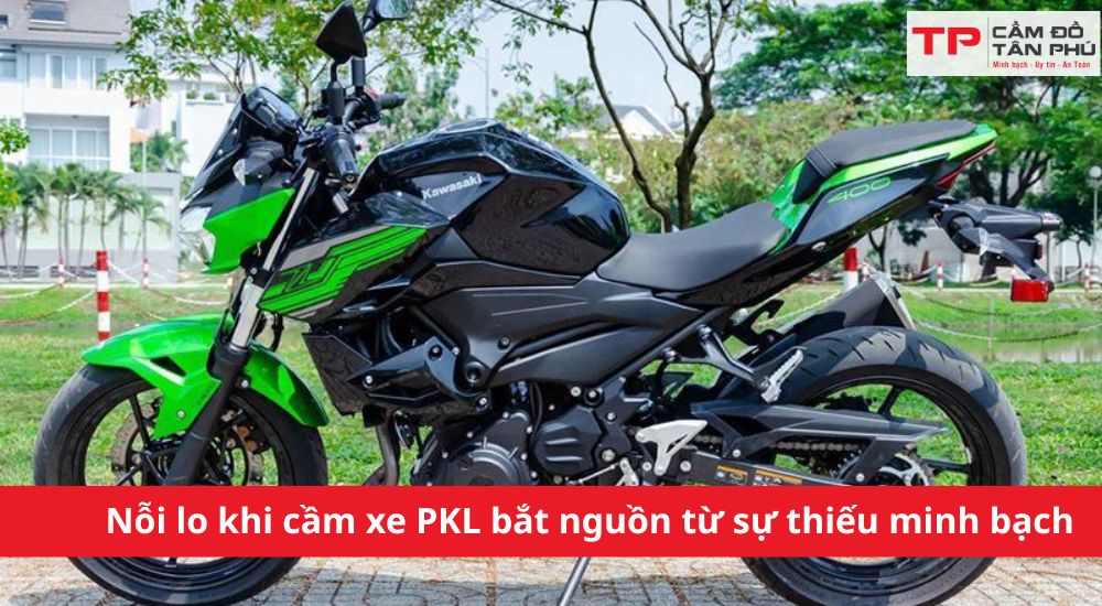 Nỗi lo khi cầm xe PKL bắt nguồn từ sự thiếu minh bạch