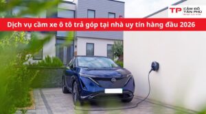 Cầm xe ô tô trả góp tại nhà