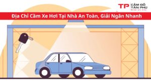 địa chỉ cầm xe hơi tại nhà