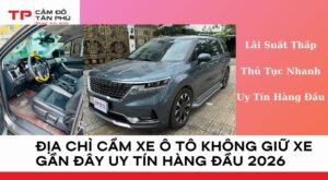địa chỉ cầm xe ô tô không giữ xe gần đây
